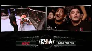 Full Blast: Munoz & Mitrione - Mir vs Nogueira