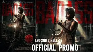 Leo - Badass 2nd Single Tomorrow | Thalapathy Vijay | Anirudh | Lokeshkanagaraj | Trisha