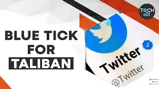 Taliban officials temporarily get the Blue Tick on Twitter | Tech It Out