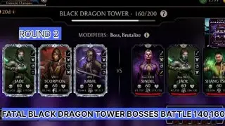 FATAL BLACK DRAGON TOWER Bosses Battle 140&160Fight Reward Mk Mobile 2025
