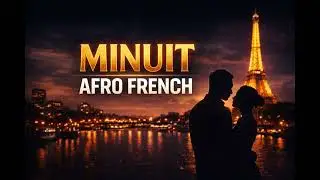 [FREE] Afro French Type Beat – Minuit (Aya Nakamura x Dadju)