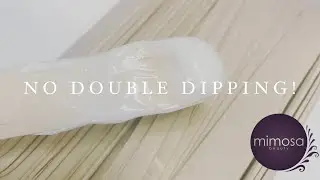 Tutorial: NO to Double Dipping when having waxing