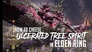 How to Cheese Ulcerated Tree Spirit at Mt. Gelmir in Elden Ring (Easy Kill)
