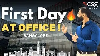 First Day at CSG Office | Life in Bangalore | Office Tour | A day in the life of SDE at Bangalore🔥
