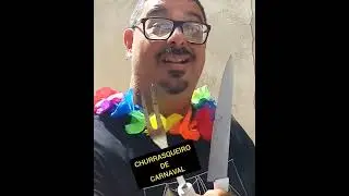 CHURRASQUEIRO DE CARNAVAL