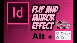 Adobe Indesign for Beginners: Flip and Mirror Effect (Tagalog)