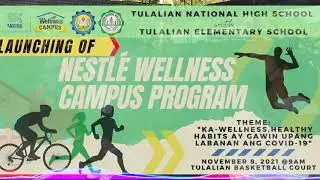 Tulalian NHS - Launching of Nestl&eacute; Wellness Campus Program 2021