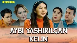 Aybi yashirilgan kelin (o'zbek kino) Айби яширилган келин(ўзбек кино) 2025