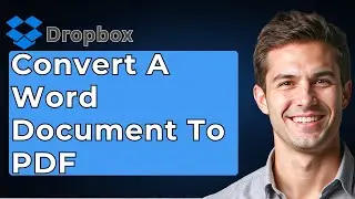 How To Convert A Word Document To PDF Dropbox [2026 Guide]