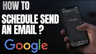 How to Schedule Send an Email in Gmail
