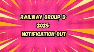 Railway Group D 2025 Notification Out | Eligibility, Vacancy, Form Date Rrb Jobs 2025 #railwayexam