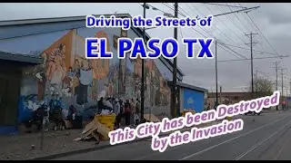 Driving the Streets of El Paso TX - In Late 2023