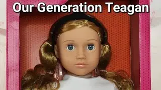 Our Generation Doll Teagan- New Face Mold!