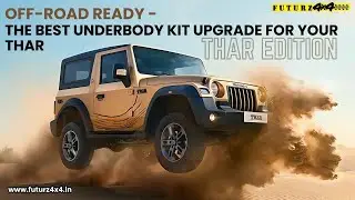 Thar Edition Off Road Ready   The Best Underbody Kit Upgrade for Your Thar @Futurz4x4