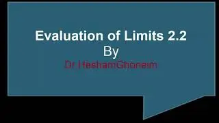Evalution of Limits 2.2