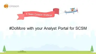 #DoMore with your Analyst Portal for SCSM