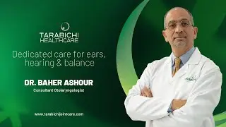 Introducing Dr. Baher Ashour&mdash;25+ Years of ENT Excellence | Tarabichi Healthcare