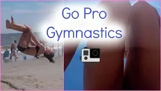 GoPro Gymnastics on the Beach!