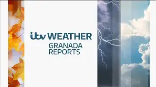 Granada Reports - New look ITV Weather 2016