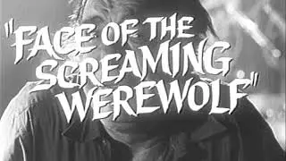 Face of the Screaming Werewolf - Trailer