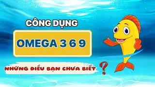 Omega 369 l&agrave; g&igrave;? Omega 369 c&oacute; t&aacute;c dụng g&igrave;? C&oacute; d&ugrave;ng được cho trẻ em? [HappyKidsOmega3]