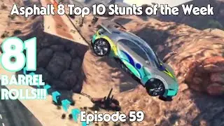 Asphalt 8 Top 10 Stunts of the Week Episode 59