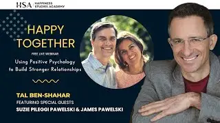 Happy Together  | Tal Ben-Shahar ft. Suzie Pileggi Pawelski & James Pawelski | HSA