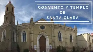 Convento y templo de Santa Clara