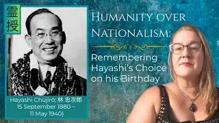 Humanity Over Nationalism: Remembering Hayashi's Choice in His Birthday
