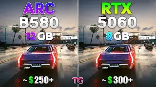 RTX 5060 vs ARC B580 - Test in 10 Games