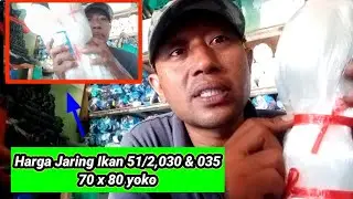Harga Jaring Ikan Ukuran 5 1/2 , 030 , 035 , 70 x 80 Yoko , Berikut Dengan Keteranganya.
