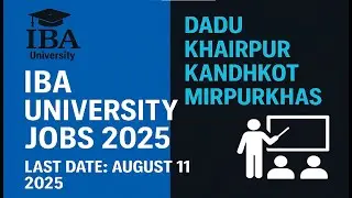 Sukkur IBA University Jobs 2025 | Teaching Positions BPS-17 to BPS-21 | How to Apply online