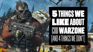 5 Things We Like About Call of Duty: Warzone (And 4 Things We Don't)