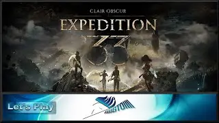 Clair Obscur : Expédition 33 [PS5 Pro] - Let's Play #31 (Difficulté Expert) [Complétion] La Tour