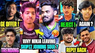 GE Approach SCOUT -Joining?🚨 Why Ninja LEAVING💔 Juicy REPLY CG😱 Manya on REJECT Goblin🤯 Spower, GodL