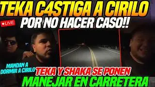 😲Kingteka C4STIG4 a Cirilo y lo MANDA a DORMIR!!😲Shaka y Teka se Ponen a MANEJAR en plena CARRETERA