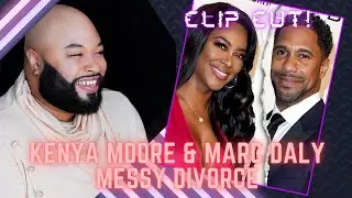 CLIPCUT | Kenya Moore & Marc Daly Messy Divorce
