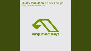 It's Not Enough (Original Mix)