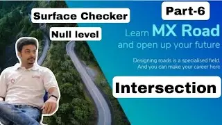 Part-6 | MX Road Hindi | Surface Checker| Null level | Intesection | CADD Centre | Shirish Khanna