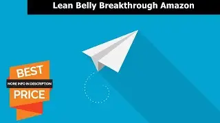 Lean Belly Breakthrough Amazon - Lean Belly Breakthrough Results - Lean Belly Breakthrough Review