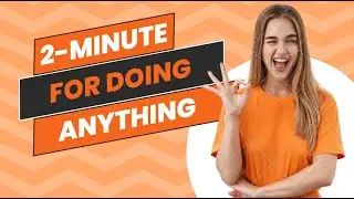 Unlock Productivity with 2-Minutes Rule #productivity #success #rules  #betterlife #potential #hack