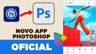 OFICIAL! NOVO PHOTOSHOP PARA ANDROID - PS TOUCH 2025? ESQUE&Ccedil;A!