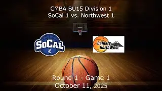 CMBA - BU15 Div 1 - SoCal 1 vs. Northwest 1