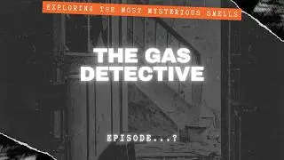 The Gas Detective