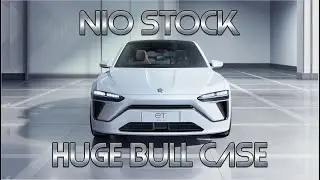 NIO, Huge Bull Case for the Stock!