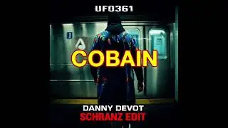 Ufo361 - Cobain (Danny Devot Schranz Edit)