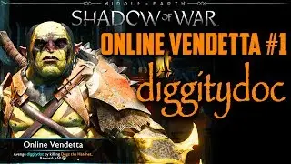Middle-Earth: Shadow of War - Online Vendetta #1 [diggitydoc]