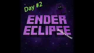 Ender Eclipse Episode 2