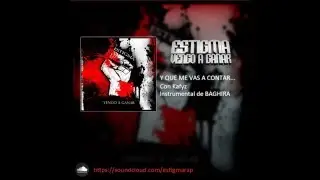 02. Estigma - Y que me vas a contar... (Con Kafyz) VENGO A GANAR