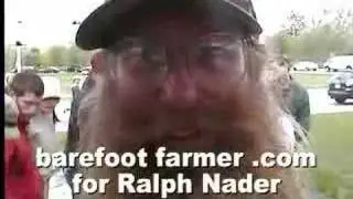 barefoot farmer.com for Ralph Nader for US President 2008